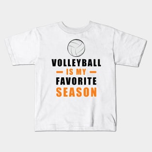 Volleyball Is My Favorite Season Kids T-Shirt